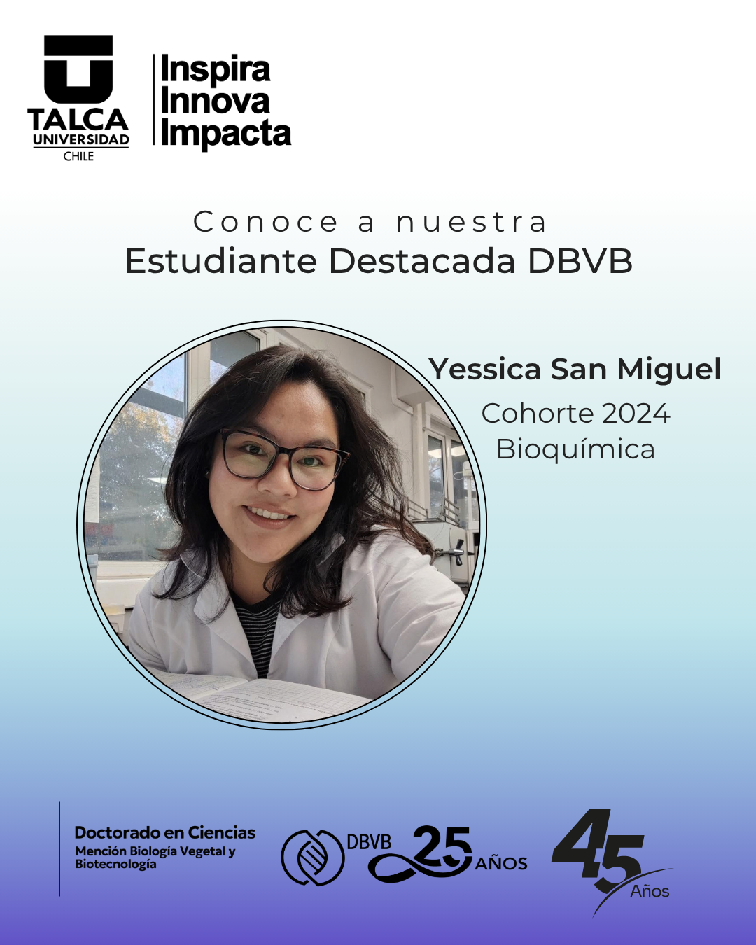 Hongos del desierto para salvar los cultivos: La propuesta biotecnológica de Yessica San Miguel, estudiante destacada DBVB